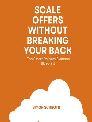 cover image of Scale Offers Without Breaking Your Back